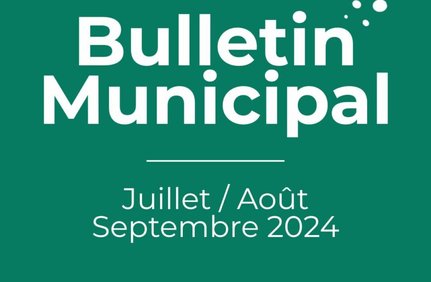 Bulletin municipal de juillet / août / septembre 2024