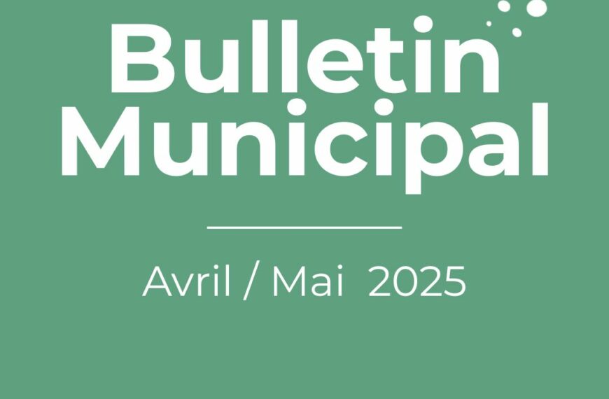 Bulletin municipal d’avril / mai 2025